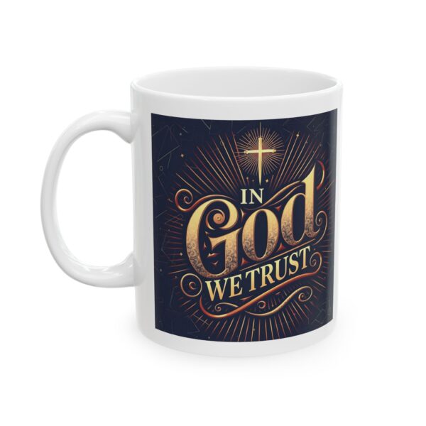 In God We Trust Ceramic Mug – 11oz Coffee Cup, BPA & Lead-Free, Dishwasher Safe – Inspirational