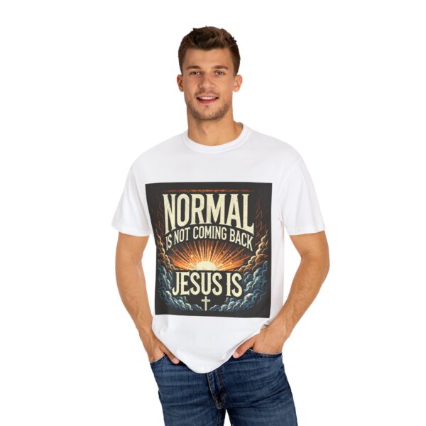 Unisex Comfort Colors T-Shirt - 'Normal is Not Coming Back, Jesus Is' - Image 4