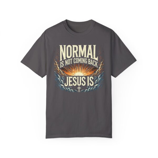 Unisex Comfort Colors T-Shirt - 'Normal is Not Coming Back, Jesus Is' - Image 6
