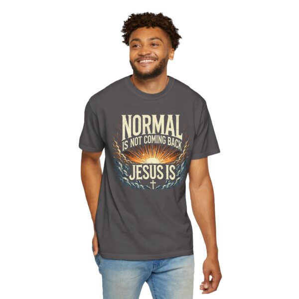 Unisex Comfort Colors T-Shirt - 'Normal is Not Coming Back, Jesus Is' - Image 10