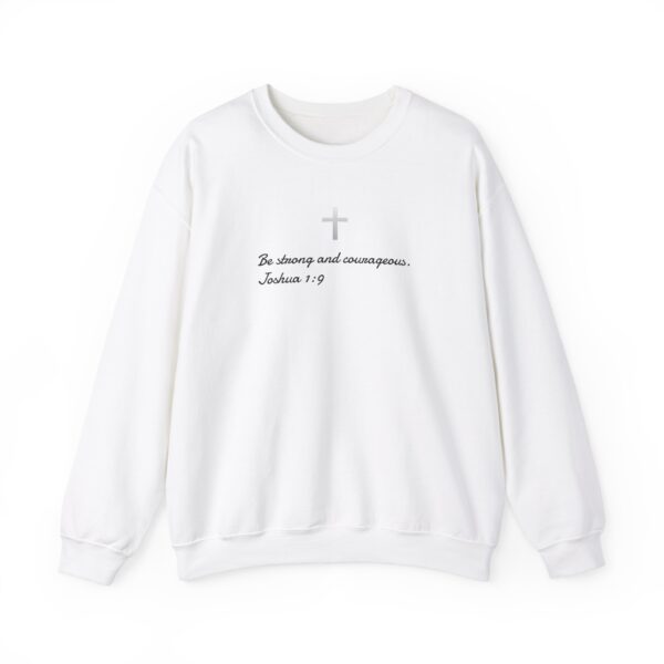 Be Strong and Courageous Christian Sweatshirt, Bible Verse Shirt, Religious Sweatshirt, Faith-Based Hoodie, Unisex Heavy Blend Crewneck, Inspirational Gift - Image 2